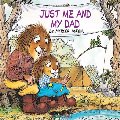 Just Me and My Dad (Little Critter) Just Me and My Dad (Little Critter)