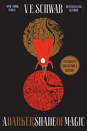 Darker Shade of Magic Collector's Edition: A Novel (Shades of Magic), A Darker Shade of Magic Collector's Edition: A Novel (Shades of Magic), A