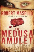 Medusa Amulet: A Novel, The Medusa Amulet: A Novel, The