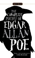 Complete Poetry of Edgar Allan Poe (Signet Classics), The Complete Poetry of Edgar Allan Poe (Signet Classics), The