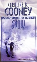 Snow (Losing Christina #2), The Snow (Losing Christina #2), The