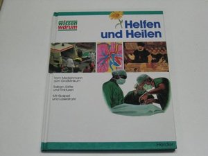 Helfen und Heilen Helfen und Heilen