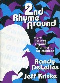 2nd Rhyme Around: More Nursery Rhymes With Music For Children 2nd Rhyme Around: More Nursery Rhymes With Music For Children