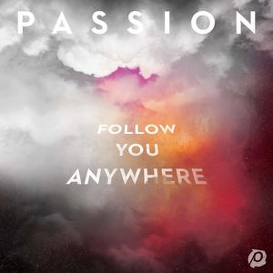 Follow You Anywhere Follow You Anywhere