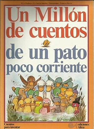 Un Millón de cuentos de un pato poco corriente Un Millón de cuentos de un pato poco corriente