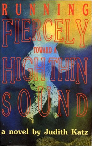 Running Fiercely Toward a High Thin Sound Running Fiercely Toward a High Thin Sound