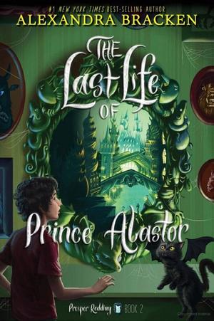 Prosper Redding: The Last Life of Prince Alastor Prosper Redding: The Last Life of Prince Alastor
