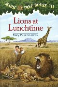 Lions at Lunchtime (Magic Tree House, Book 11) Lions at Lunchtime (Magic Tree House, Book 11)