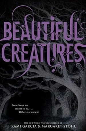 Book 1 : Beautiful Creatures Book 1 : Beautiful Creatures