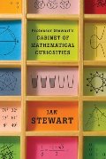 Professor Stewart's Cabinet of Mathematical Curiosities Professor Stewart's Cabinet of Mathematical Curiosities