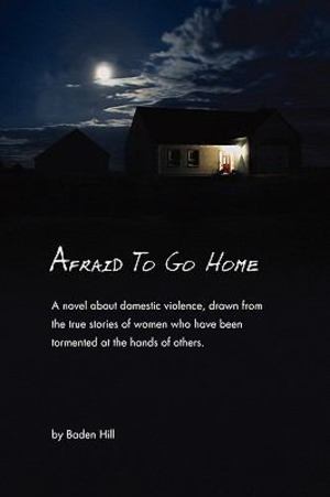 Afraid To Go Home Afraid To Go Home