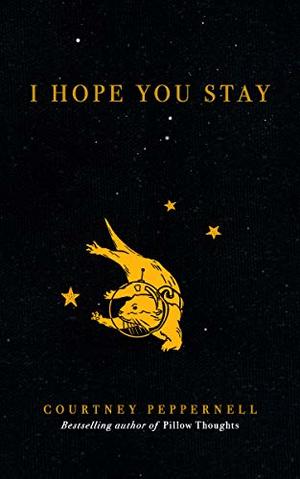I Hope You Stay I Hope You Stay