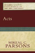 Acts (Paideia: Commentaries on the New Testament) Acts (Paideia: Commentaries on the New Testament)