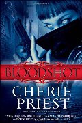 Bloodshot (Cheshire Red Reports, #1) Bloodshot (Cheshire Red Reports, #1)