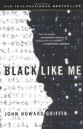 Black Like Me Black Like Me