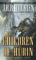 Children of Húrin, The Children of Húrin, The