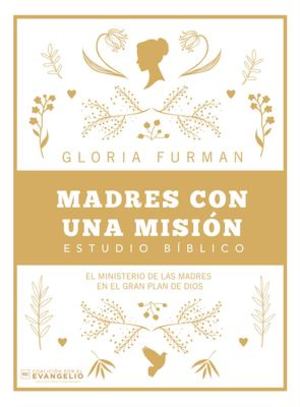 Madres con una Misi�n Madres con una Misi�n