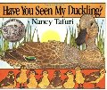 Have You Seen My Duckling? Have You Seen My Duckling?