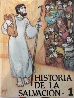 Historia de la Salvación I Historia de la Salvación I