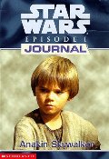Anakin Skywalker (Star Wars Episode 1, Journal #1) Anakin Skywalker (Star Wars Episode 1, Journal #1)