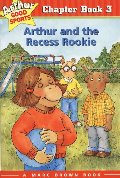 Arthur and the Recess Rookie (Arthur Good Sports #3) Arthur and the Recess Rookie (Arthur Good Sports #3)