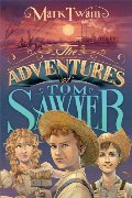 Adventures of Tom Sawyer, The Adventures of Tom Sawyer, The