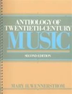 Anthology of Twentieth Century Music Anthology of Twentieth Century Music