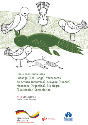 Decisiones Judiciales. Lubanga (D.R. Congo). Vencedores de Arauca (Colombia). Akayesu (Ruanda). Menéndez (Argentina). Río Negro (Guatemala). Comentarios. Decisiones Judiciales. Lubanga (D.R. Congo). Vencedores de Arauca (Colombia). Akayesu (Ruanda). Menéndez (Argentina). Río Negro (Guatemala). Comentarios.