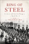 Ring of Steel: Germany and Austria-Hungary in World War I Ring of Steel: Germany and Austria-Hungary in World War I