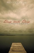 Deep Unto Deep: The Journey of the Embarce Deep Unto Deep: The Journey of the Embarce