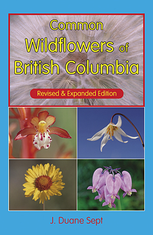 Common Wildflowers of British Columbia Common Wildflowers of British Columbia