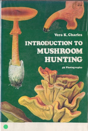 Introduction to Mushroom Hunting Introduction to Mushroom Hunting