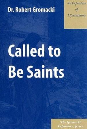 Called to Be Saints Called to Be Saints
