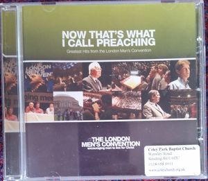 Now That's What I Call Preaching (London Men's Convention) Now That's What I Call Preaching (London Men's Convention)