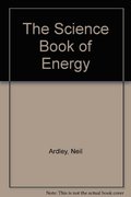 Science Book of Energy: The Harcourt Brace Science Series, The Science Book of Energy: The Harcourt Brace Science Series, The