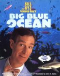 Bill Nye the Science Guy's Big Blue Ocean Bill Nye the Science Guy's Big Blue Ocean