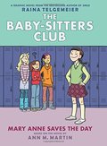 Mary Anne Saves the Day: Full-Color Edition (The Baby-Sitters Club Graphix #3) Mary Anne Saves the Day: Full-Color Edition (The Baby-Sitters Club Graphix #3)