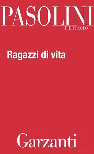 Ragazzi di vita Ragazzi di vita