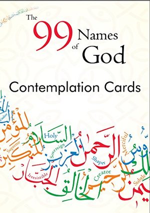 99 Names of God Contemplation, The 99 Names of God Contemplation, The