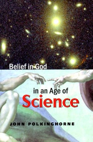 Belief in God in an Age of Science (The Terry Lectures Series) Belief in God in an Age of Science (The Terry Lectures Series)