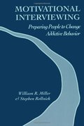 Motivational Interviewing: Preparing People to Change Addictive Behavior Motivational Interviewing: Preparing People to Change Addictive Behavior