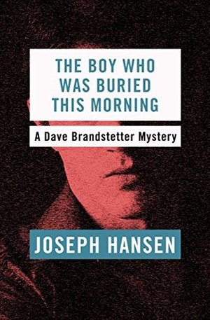 Boy Who Was Buried This Morning, The Boy Who Was Buried This Morning, The