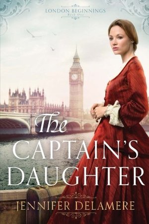 Captain's Daughter (London Beginnings), The Captain's Daughter (London Beginnings), The