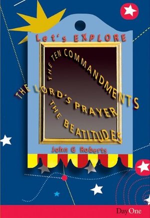 Let's explore: The Ten Commandments Let's explore: The Ten Commandments