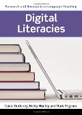 Digital Literacies (Research and Resources in Language Teaching) Digital Literacies (Research and Resources in Language Teaching)