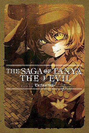 Saga of Tanya the Evil, Vol. 3 (light novel): The Finest Hour, The Saga of Tanya the Evil, Vol. 3 (light novel): The Finest Hour, The