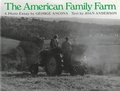 American Family Farm, The American Family Farm, The