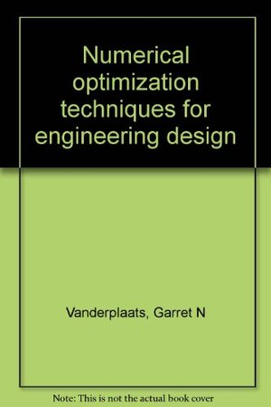 Numerical optimization techniques for engineering design Numerical optimization techniques for engineering design