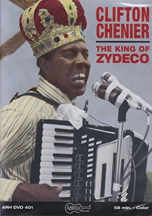 Clifton Chenier: The King of Zydeco Clifton Chenier: The King of Zydeco