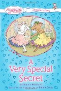 #3 A Very Special Secret: Angelina's Diary (Angelina Ballerina) #3 A Very Special Secret: Angelina's Diary (Angelina Ballerina)